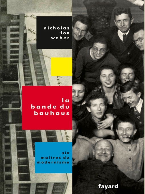 Title details for La Bande du Bauhaus by Nicholas Fox Weber - Available